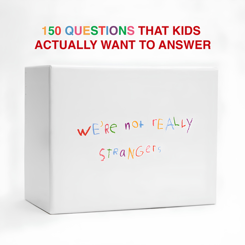 We're Not Really Strangers Kids Edition